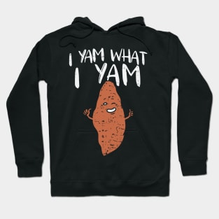 I Yam What I Yam Hoodie